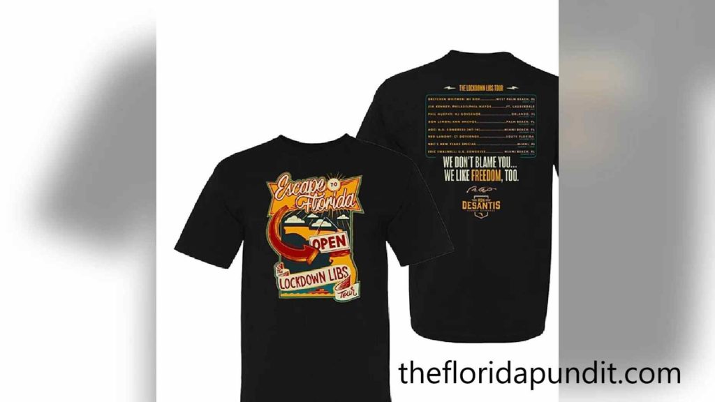 DeSantis’ reelection campaign selling new "Escape to Florida/The Lockdown Libs tour" T-Shirts